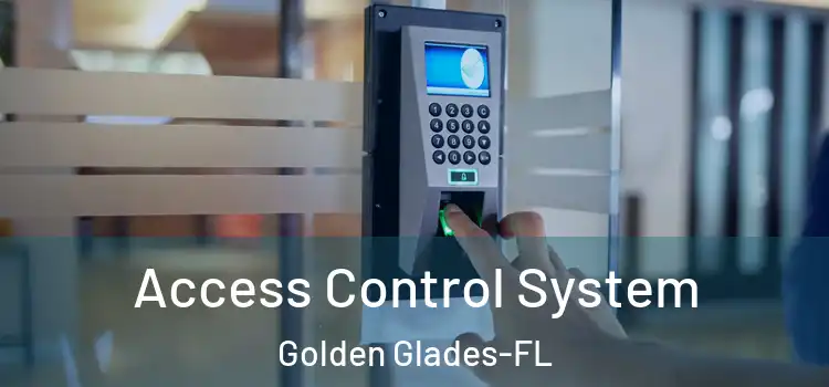  Access Control System Golden Glades-FL
