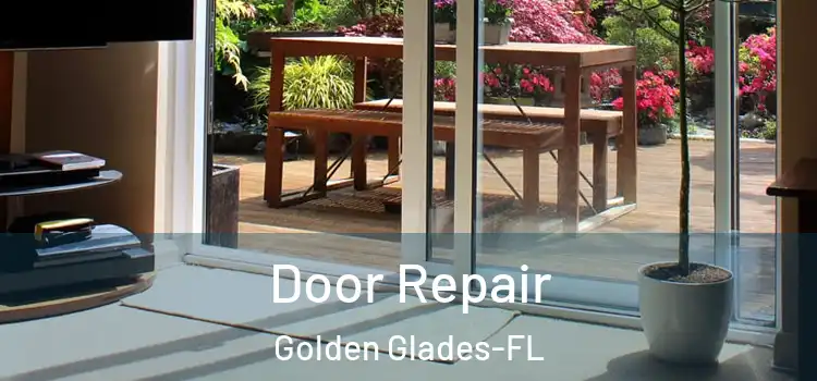  Door Repair Golden Glades-FL
