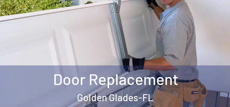 Door Replacement Golden Glades-FL