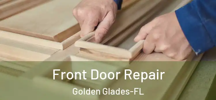  Front Door Repair Golden Glades-FL