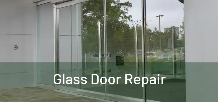  Glass Door Repair 