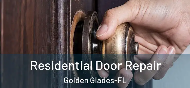  Residential Door Repair Golden Glades-FL