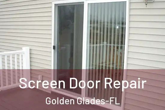 Screen Door Repair Golden Glades-FL