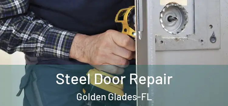 Steel Door Repair Golden Glades-FL